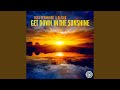 Get Down in the Sunshine (Original Mix)