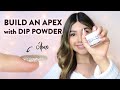 What is a Nail Apex and How to Build it with Dip Powder