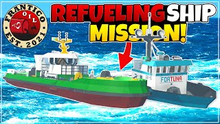 REFUELING SHIPS IS EASY! - Frantico Oil Career 2 - Stormworks - Part 12