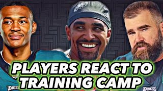 Players React To 2023 Training Camp: ft Jalen Hurts Jason Kelce & more: Philadelphia Eagles News