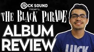 Rock Sound Presents: The Black Parade Track By Track Album Review