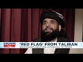 afghanistan taliban say august 31 deadline for troop withdrawals a red line