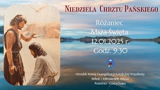 Różaniec, Msza Święta, Modlitwa Charyzmatyczna. Transmisja Online Czatachowa.12.01.2025 r.Godz. 9:30