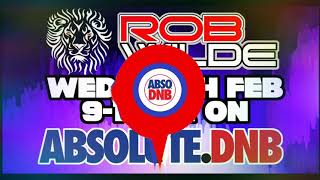 ABSOLUTE DNB - Rob Wilde (17/02/21)