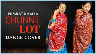 Chunni Lot - Dance Cover | Nimrat kahiara | The Nachania | Nimmo | New Punjabi Song 2022