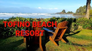 Tofino, BC - Pacific Sands Beach Resort - Cox Bay