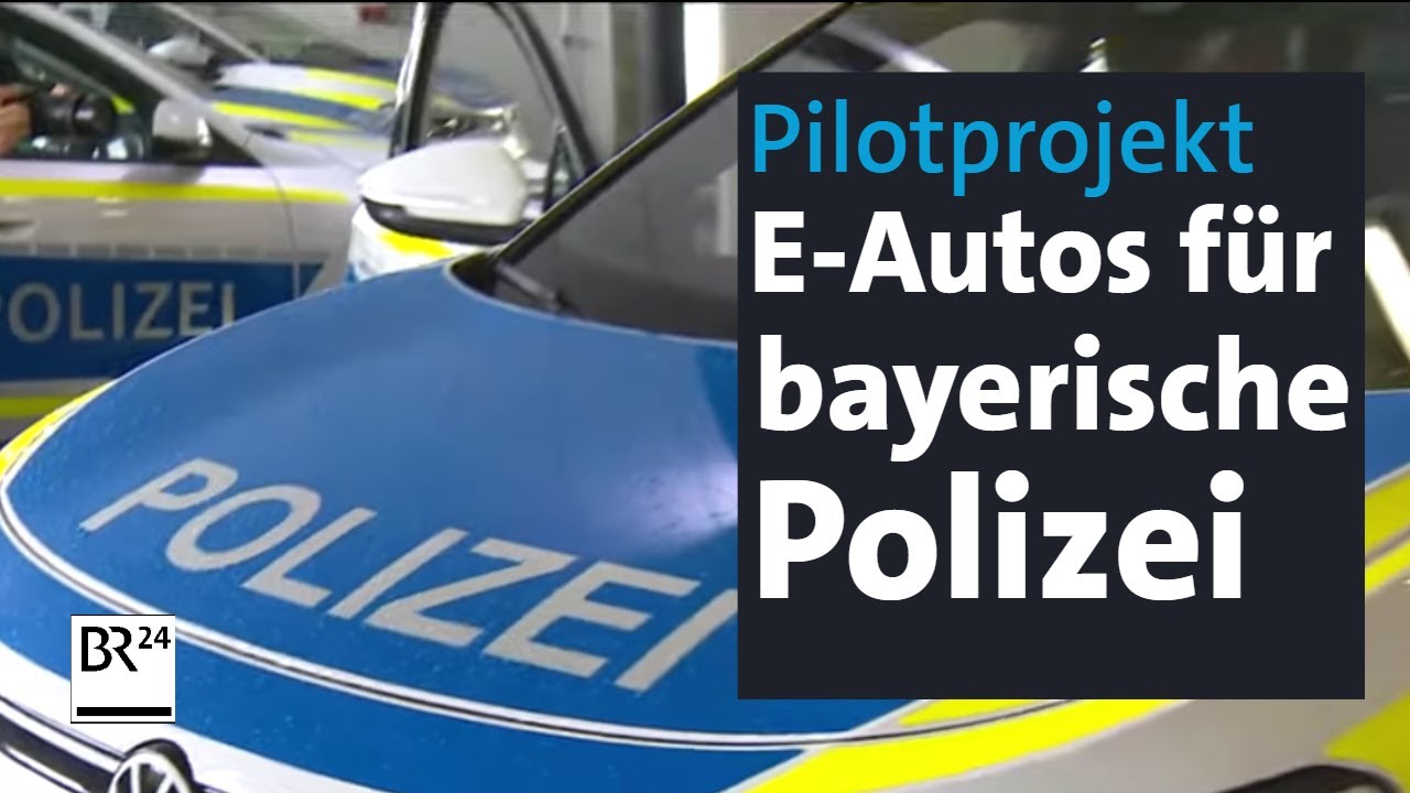 20 E-Streifenwagen Für Die Bayerische Polizei | BR24 - YouTube