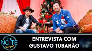 Entrevista com Gustavo Tubarão | The Noite (17/12/21)