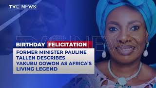 Pauline Tallen Celebrates Former Head Of State, Yakubu Gowon