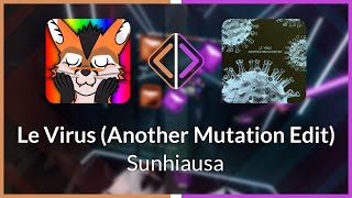 Beat Saber | Ultra V | Sunhiausa - Le Virus (Another Mutation Edit) [Ex+] FC #4 | 97.15% 494.62PP