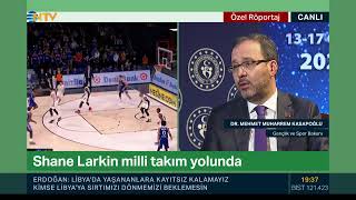 Gençlik ve Spor Bakanı Dr. Mehmet Muharrem Kasapoğlu, NTV'nin canlı yayın konuğu