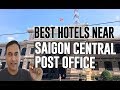 Best Hotel   Accommodation near Saigon Central Post Office, Ho Chi Minh City