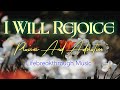 I Will Rejoice- Best Melodious Country Gospel Music by Lifebreakthrough