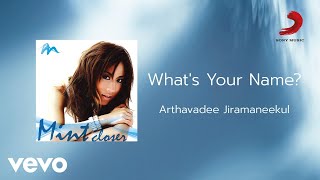 Arthavadee Jiramaneekul (Mint) - What's Your Name? (Official Lyric Video)