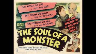 HOHC #94:  Discusses 'The Soul Of A Monster' (Columbia, 1944)