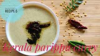 Kerala Sadya-Nadan Parippu Curry/Kerala style Dal curry/Kerala style lentil curry