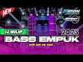 DJ NULUP BASS EMPUK HOREG TERBARU 2025