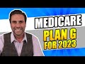 Medicare Supplement Plan G for 2023 - The Best Coverage?