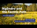 Ngöndro and the Tantric Path with Justin Kirkwood