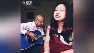 DARYAA female acoustic cover - Manmarziyaan