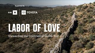 onX | Access and Stewardship | Labor Of Love - Stewarding the Continental Divide Trail