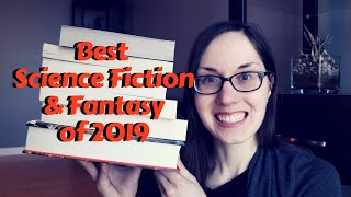 BEST Science Fiction & Fantasy of 2019 | Favourite Science Fiction & Fantasy Books #booktubesff