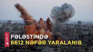 Qəzzada ölənlərin sayı 1537 nəfərə çatıb – APA TV