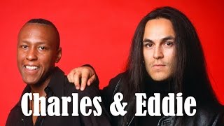 Charles & Eddie - Would I Lie to You? (1992) [HQ]