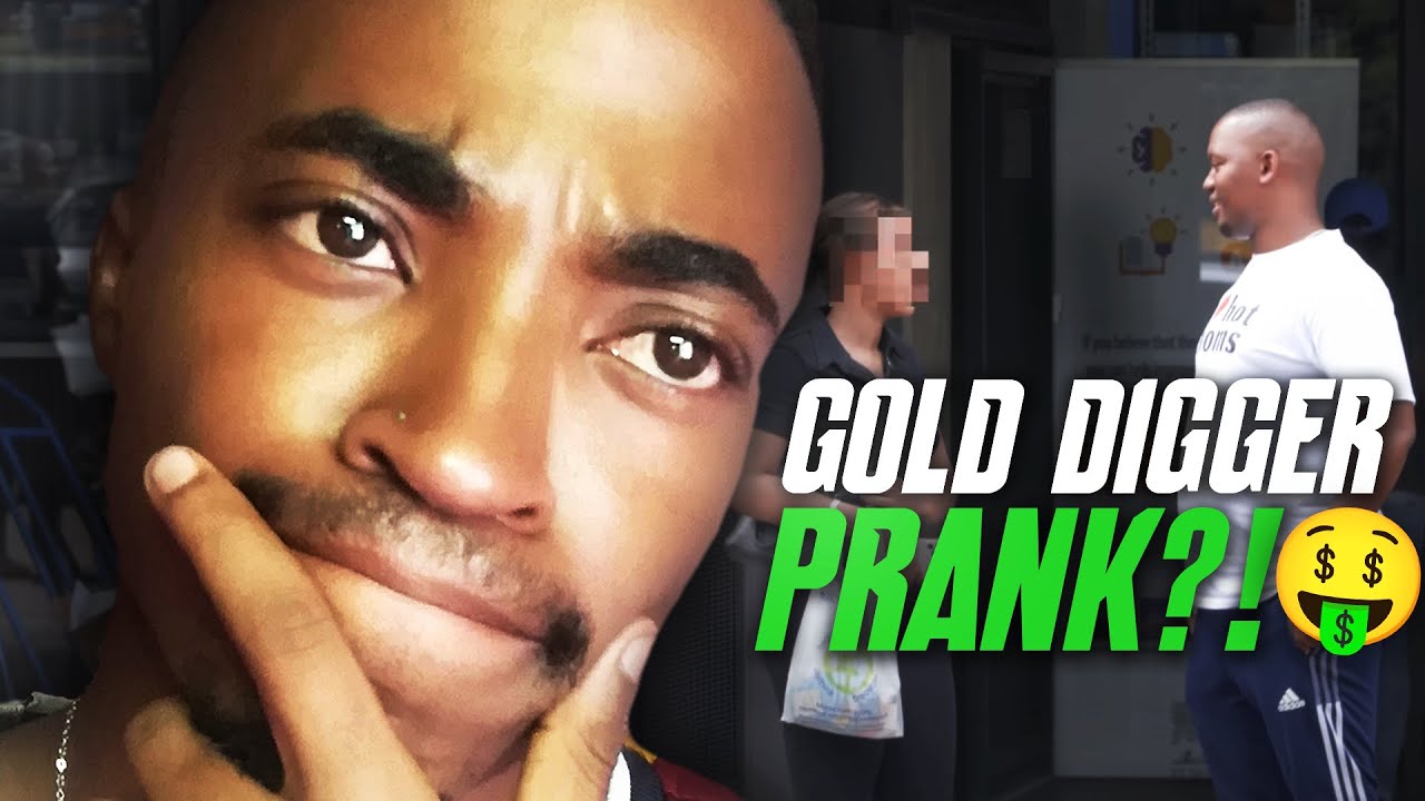 Gold Digger Prank In South Africa Ordinary X Youtube