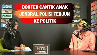 Dokter Cantik Anak Jenderal | Menjadi Politisi