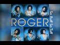 Roger - So Ruff So Tuff (Long Version)[HQ Audio]