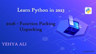 Learn Python in Arabic #26 | Function Packing Unpacking