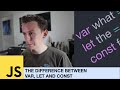 JavaScript: The Difference Between Var, Let and Const