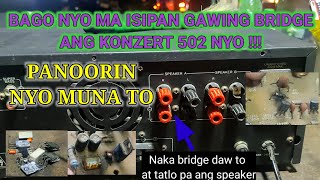 KONZERT AV-502A || GINAWANG BRIDGE ,NASUNOG? PAANO NA?