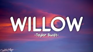 Taylor Swift - Willow (Lyrics)