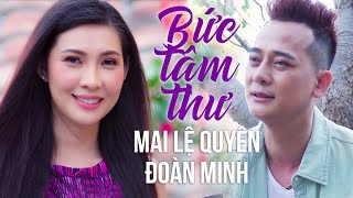 Bức Tâm Thư - Mai Lệ Quyên ft Đoàn Minh (Official MV)