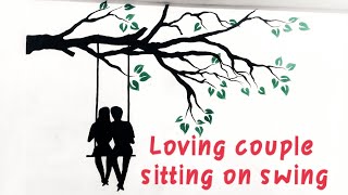 Wall painting 🎨 || #decoration|| Loving couple sitting on swing.