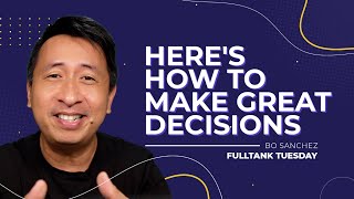 FULLTANK TUESDAY: Here's how to make great decisions