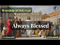 028 Inspirational Worship - Always Blessed