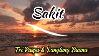 Tri Puspa feat Langlang Buana - Sakit lirik LaguLawas