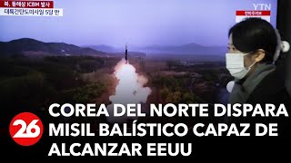 Corea del Norte dispara misil balístico capaz de alcanzar Estados Unidos