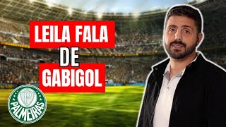 GABIGOL FECHOU COM O PALMEIRAS? LEILA PEREIRA RESPONDE