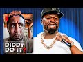 Why 50 Cent Hates Diddy So Much