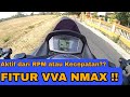 Fitur VVA Nmax | VVA Nmax Aktif dari Kecepatan atau RPM !!