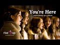 You’re Here – Francesca Battistelli | (Cover) Lumina of Rise Up Children’s Choir