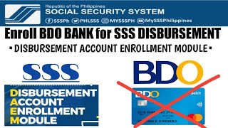 How to enroll BDO BANK to your SSS Disbursement Account Enrollment Module.