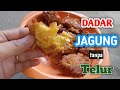 RESEP DADAR JAGUNG JAWA TIMUR || MESKIPUN TANPA TELUR TETAP EMPUK ‼️