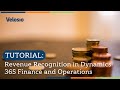 How to Use Revenue Recognition in Dynamics 365 Finance and Operations