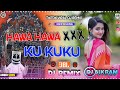 Hawa Hawa X Ku Kuku Kuhoo Dj Remix || TikTok Viral Edm Trance 2024 JBL Dj Mix || Dj Bikram Studio