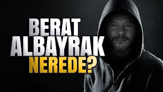 Berat Albayrak nerede?